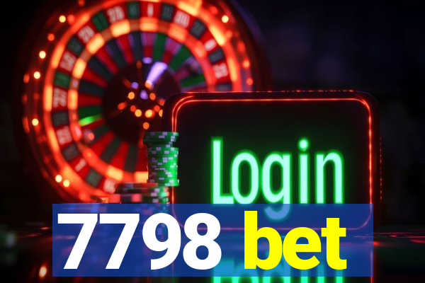 7798 bet